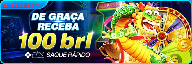 615bet Ganhe R$ 100,00 Gratis